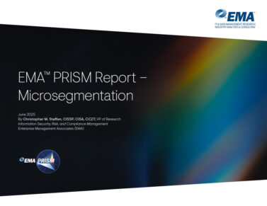 EMA™ PRISM Report - Microsegmentation